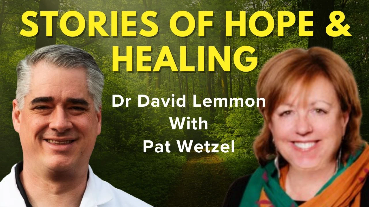 Dr Lemmon's Interview With Cancer survivor & Author Pat Wetzel- Stories of Hope and Healing